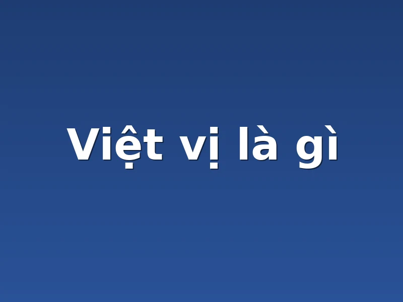 Việt vị là gì