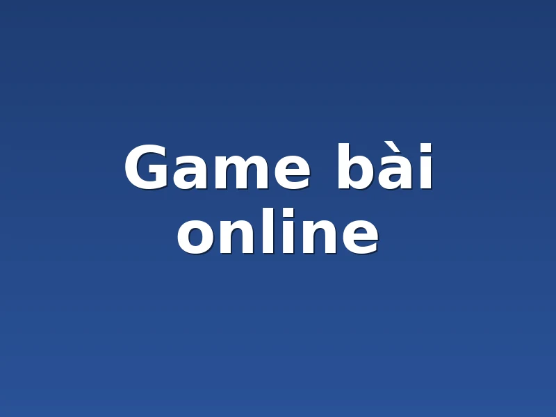 Game bài online